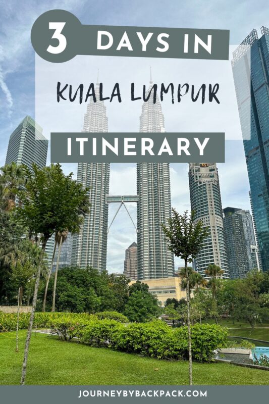 Kuala Lumpur 3 day itinerary