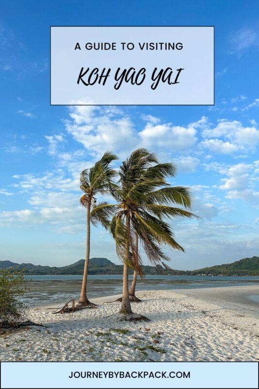 A Guide to Visiting the Lesser-Known Koh Yao Yai 