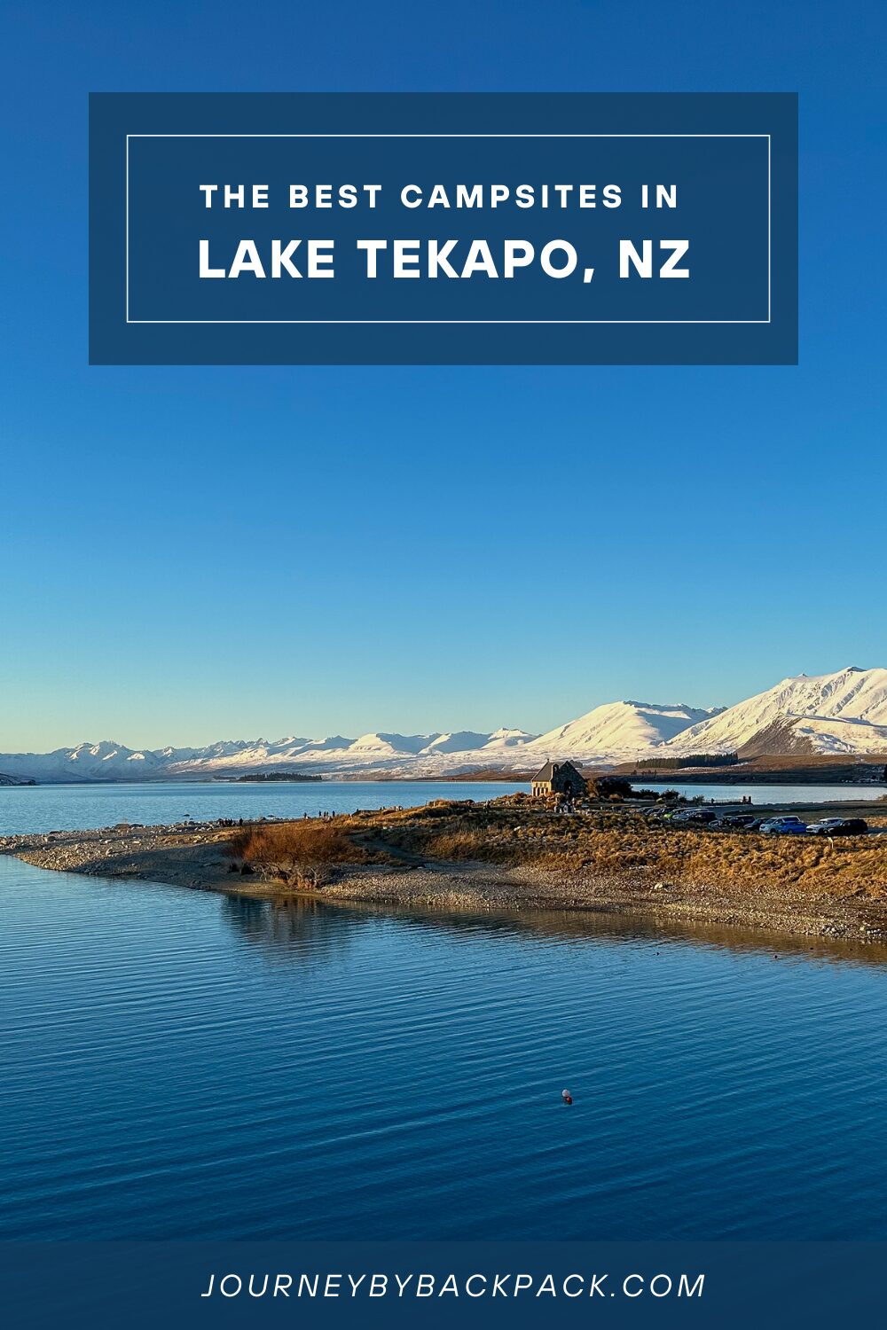 Lake Tekapo Camping Guide